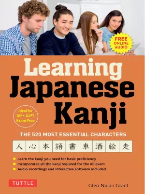 Learning Japanese Kanji: The 520 Most Essential Characters