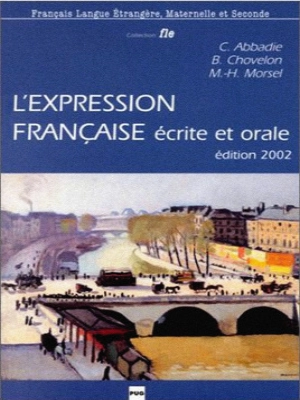 L'expression Francaise Ecrite Et Orale édition 2002