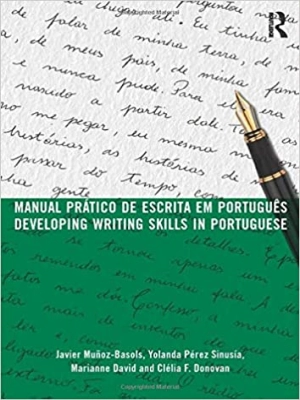 Manual prático de escrita em português: Developing Writing Skills in Portuguese