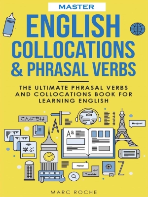 Master English Collocations & Phrasal Verbs