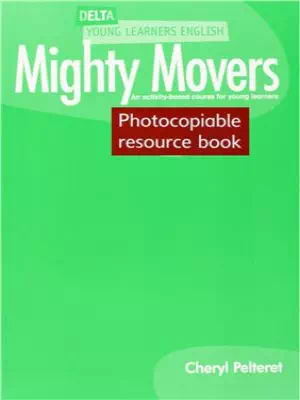 Mighty Movers: Photocopiable Resource Book