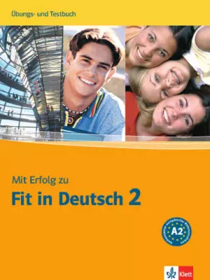 Mit Erfolg zu Fit in Deutsch 2