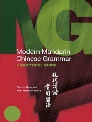 Modern Mandarin Chinese Grammar A Practical Guide