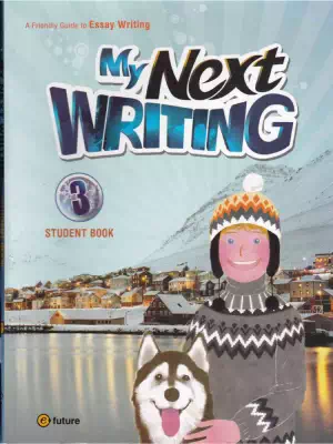 My Next Writing 3 Essay Writing