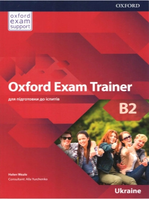 Oxford Exam Trainer B2 Ukraine Student’s Book with Audio