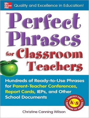 Perfect Phrases for Classroom Teachers