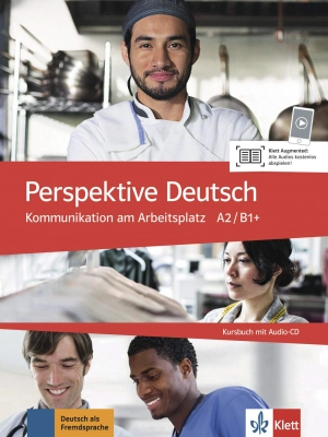 Perspektive Deutsch Kommunikation am Arbeitsplatz A2 / B1+