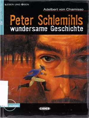 Peter Schlemihls wundersame Geschichte (lesen und üben A2) Peter Schlemihls wundersame Geschichte (lesen und üben A2)
