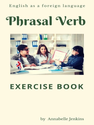 Phrasal Verb: Exercise book - English as a foreign language