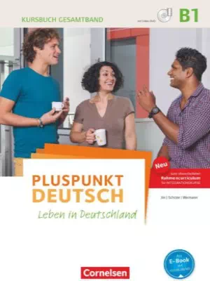 Pluspunkt Deutsch – Leben in Deutschland B1