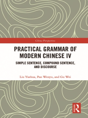 Practical Grammar of Modern Chinese IV