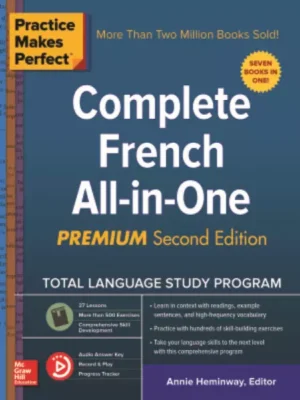 Practice Makes Perfect Complete French All-in-One Premium 2nd Edition