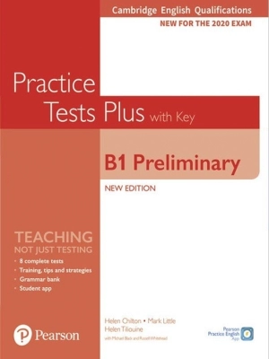 Practice Tests Plus B1 Preliminary for Schools 2020 