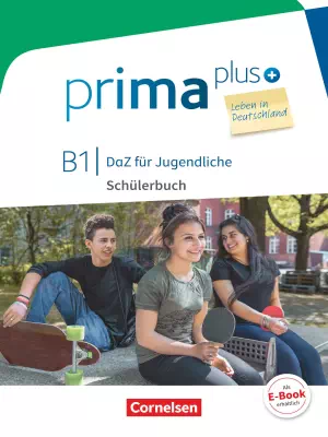 Prima plus - Leben in Deutschland · DaZ für Jugendliche B1