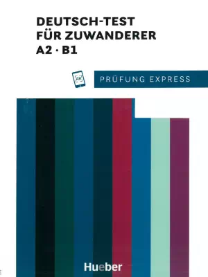 Prüfung Express: Deutsch-Test für Zuwanderer A2 · B1