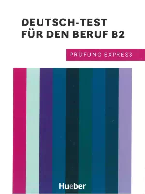 Prüfung Express Deutsch-Test für den Beruf B2