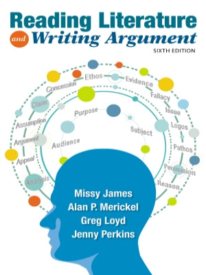 Reading Literature and Writing Argument 6th Edition