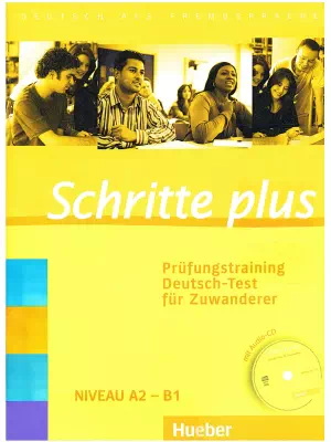 Schritte plus Prüfungstraining Deutsch-Test für Zuwanderer