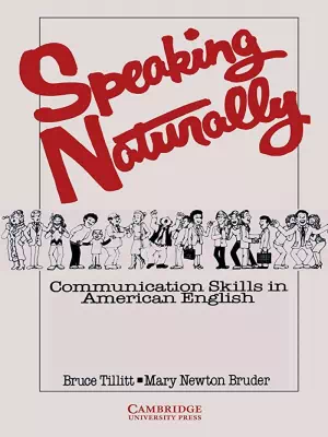 Speaking Naturally: Communication Skills in American English