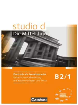 Studio D B2/1 Unterrichtsvorbereitung