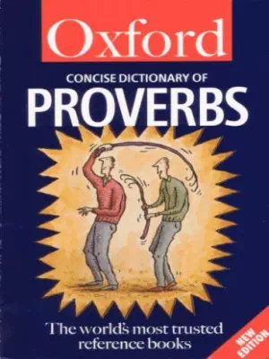 The Concise Dictionary of Proverbs, 3rd Edition