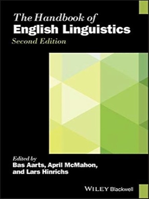 The Handbook of English Linguistics (Second Edition)