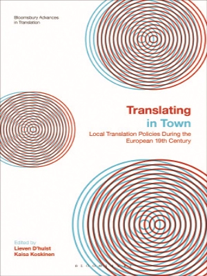 Translating in Town: Local Translation Policies During the European 19th Century
