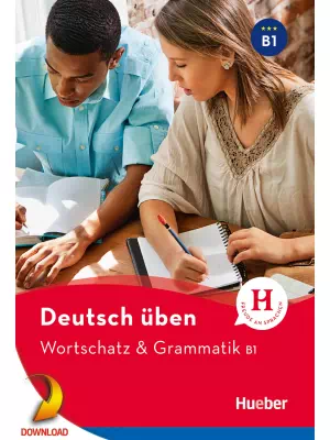 Wortschatz & Grammatik B1 Neu