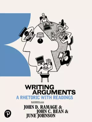 Writing Arguments: A Rhetoric with Readings, 11th Edition