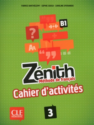 Zénith 3 - Niveau B1 - Cahier d'activités + CD Audio