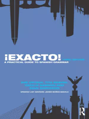 ¡Exacto!: A Practical Guide to Spanish Grammar
